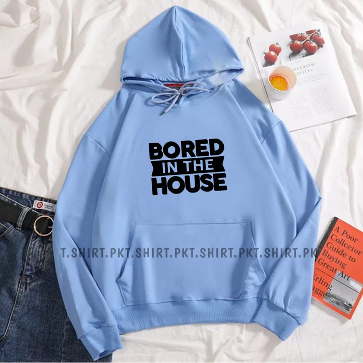 Bored In The House Hoodie T-shirt.pk