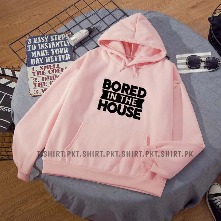 Bored In The House Hoodie T-shirt.pk